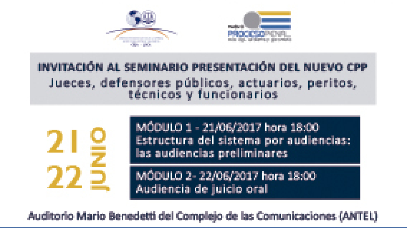 Se convoca a interesados en participar del seminario presentación del nuevo CPP ley nº 19.293